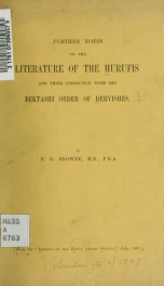 Further notes on the literature of the Hurufis and their connection with the Bektashi order of Dervishes. From the "Journal of the Royal Asiatic Society," July, 1907_cover