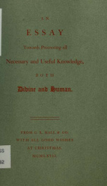 An essay towards promoting all necessary and useful knowledge, both divine and human, in all the parts of His Majesty's dominions, both at home and abroad_cover