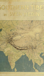 Southern Tibet, discoveries in former times compared with my own researches in 1906-08 1_cover