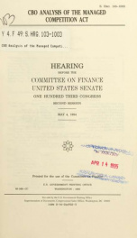 CBO Analysis of the Managed Competition Act : hearing before the Committee on Finance, United States Senate, One Hundred Third Congress, second session, May 4, 1994_cover