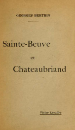 Sainte-Beuve et Chateaubriand : problèmes et polémiques_cover