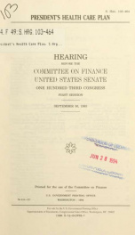 President's health care plan : hearing before the Committee on Finance, United States Senate, One Hundred Third Congress, first session, September 30, 1993_cover