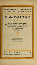 Curiosités littéraires et pages inconnues, H. de Balzac : Traité de la vie élégante. Physiologie du rentier de Paris. Physiologie de lemployé. Les boulevards de Paris_cover