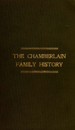 A genealogical record of the descendants of Benjamin Chamberlain, of Sussex County, New Jersey : together with brief historical and biographical sketches ..._cover