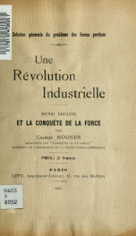 Une révolution industrielle [et] Henri Edeline et la conquête de la force_cover