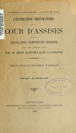 L'instruction préparatoire et la cour d'Assises dans la législation égyptienne indigène avec une introduction sur le droit égyptien dans l'antiquité_cover