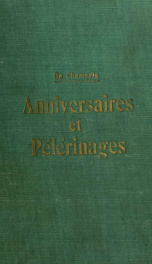 Anniversaires et pèlerinages : A. de Lamartine, Emile Augier, Eugène Fromentin, Prosper Mérimée, François de Curel, Puvis de Chavannes, René Des Granges, Paul Claudel, Ernest Psichari_cover