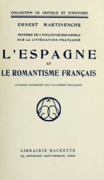 Histoire de l'influence espagnole sur la littérature française : l'Espagne et le romantisme française_cover