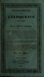 Chefs-d'oeuvre de l'éloquence française et de la tribune anglais : extraits d'Aguesseau ... et al., avec des notices historiques ... tirés de Alembert ... [et al.] 2_cover