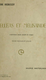 Pelléas et Melisande : drame lyrique en 5 actes et 12 tableaux, de Maurice Maeterlinck_cover