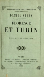 Florence et Turin : études d'art et politique, 1857-1861_cover