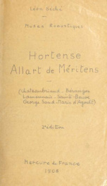 Hortense Allart de Méritens dans ses rapports : avec Chateaubriand, Béranger, Lamennais, Sainte-Beuve, G. Sand, Mme. d'Agoult : documents inédits_cover