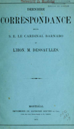 Dernière correspondance entre S. E. le cardinal Barnabo et l'hon. M. Dessaulles_cover