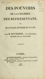 Des pouvoirs de la chambre des représentans : et de l'usage qu'elle en a fait_cover