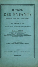 Le travail des enfants employés dans les manufactures devant la jurisprudence : suivi d'une note sur la question des accidents de fabriques_cover