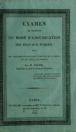 Examen des conditions du mode d'adjudication des travaux publics : suivi de considérations sur l'emploi de ce mode et de celui de régie_cover