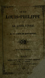 Le roi Louis-Philippe et sa liste civile_cover