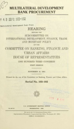 Multilateral development bank procurement : hearing before the Subcommittee on International Development, Finance, Trade, and Monetary Policy of the Committee on Banking, Finance, and Urban Affairs, House of Representatives, One Hundred Third Congress, fi_cover