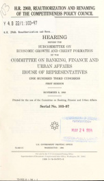 H.R. 2960, reauthorization and renaming of the Competitiveness Policy Council : hearing before the Subcommittee on Economic Growth and Credit Formation of the Committee on Banking, Finance, and Urban Affairs, House of Representatives, One Hundred Third Co_cover