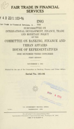 Fair trade in financial services : hearing before the Subcommittee on International Development, Finance, Trade, and Monetary Policy of the Committee on Banking, Finance, and Urban Affairs, House of Representatives, One Hundred Third Congress, first sessi_cover