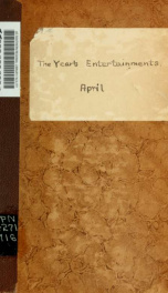 The year's entertainment; a collection of recitations, dialogues, songs, exercises, etc., arranged as programs for special days and occasions, providing for each month of the school year_cover