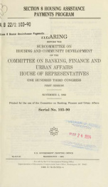 Section 8 Housing Assistance Payments Program : hearing before the Subcommittee on Housing and Community Development of the Committee on Banking, Finance, and Urban Affairs, House of Representatives, One Hundred Third Congress, first session, November 3, _cover