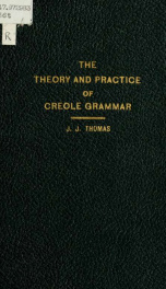 The theory and practice of Creole grammar_cover