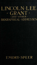 Lincoln, Lee, Grant, and other biographical addresses_cover