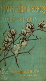 Mammy's reminiscences, and other sketches;_cover