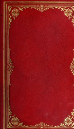 The private journal of Judge-Advocate Larpent : attached to the head-quarters of Lord Wellington during the Peninsular War, from 1812 to its close / edited by Sir George Larpent_cover