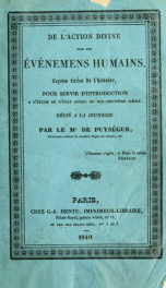 De l'action divine sur les évènemens humains : lecons tirées de l'histoire, pour servir d'introduction à l'étude de l'état social du dix-neuvième siècle_cover