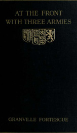 At the front with three armies, my adventures in the great war_cover