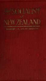 The "Socialism" of New Zealand; by Robert H. Hutchinson_cover