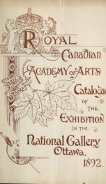 Annual Exhibition Catalogue of the Royal Canadian Academy of Arts, 1892_cover