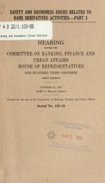 Safety and soundness issues related to bank derivatives activities : hearing before the Committee on Banking, Finance, and Urban Affairs, House of Representatives, One Hundred Third Congress, first session Pt. 3_cover