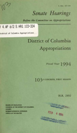 District of Columbia appropriations for fiscal year 1994 : hearings before a subcommittee of the Committee on Appropriations, United States Senate, One Hundred Third Congress, first session, on H.R. 2492 ... Board of Education, Council of the District of _cover