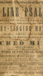 The one line psalmist : embracing Day and Beal's new musical notation and sight-singing method ... ; also a large variety of sacred music, new and old, by German, English, and American composers, comprising tunes in the usual meters and keys; together wit_cover