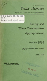 Energy and water development appropriations for fiscal year 1994 : hearings before a subcommittee of the Committee on Appropriations, United States Senate, One Hundred Third Congress, first session, on H.R. 2445 ... Pt. 2_cover