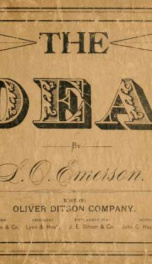 The ideal : a collection of new music, consisting of duets, quartets, hymn-tunes, anthems, etc., together with a full and complete course of elementary instruction : designed for singing schools, musical institutes, conventions, etc._cover