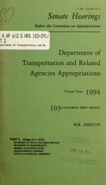 Department of Transportation and related agencies appropriations for fiscal year 1994 : hearings before a subcommittee of the Committee on Appropriations, United States Senate, One Hundred Third Congress, first session, on H.R. 2490/2750 ... Pt. 2_cover