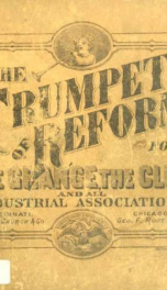 The trumpet of reform : a collection of songs, hymns, chants and set pieces for the Grange, the club and all industrial & reform organizations_cover