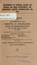 Departments of Veterans Affairs and Housing and Urban Development, and independent agencies appropriations for 1994 : hearing before a subcommittee of the Committee on Appropriations, House of Representatives, One Hundred Third Congress, first session_cover
