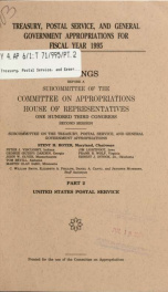Treasury, Postal Service, and general government appropriations for fiscal year 1995 : hearings before a subcommittee of the Committee on Appropriations, House of Representatives, One Hundred Third Congress, second session Pt. 2_cover