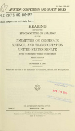 Aviation competition and safety issues : hearing before the Subcommittee on Aviation of the Committee on Commerce, Science, and Transportation, United States Senate, One Hundred Third Congress, first session, November 8, 1993_cover