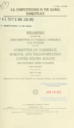 U.S. competitiveness in the global marketplace : hearing before the Subcommittee on Foreign Commerce and Tourism of the Committee on Commerce, Science, and Transportation, United States Senate, One Hundred Third Congress, first session, May 18, 1993_cover