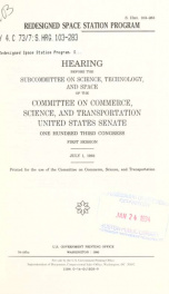 Redesigned Space Station Program hearing before the Subcommittee on Science, Technology, and Space of the Committee on Commerce, Science, and Transportation, United States Senate, One Hundred Third Congress, first session, July 1, 1993_cover