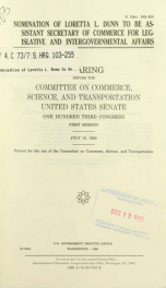 Nomination of Loretta L. Dunn to be Assistant Secretary of Commerce for Legislative and Intergovernmental Affairs : hearing before the Committee on Commerce, Science, and Transportation, United States Senate, One Hundred Third Congress, first session, Jul_cover