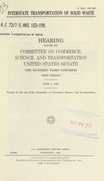 Interstate transportation of solid waste : hearing before the Committee on Commerce, Science, and Transportation, United States Senate, One Hundred Third Congress, first session, June 3, 1993_cover