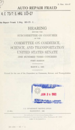 Auto repair fraud : hearing before the Subcommittee on Consumer of the Committee on Commerce, Science, and Transportation, United States Senate, One Hundred Third Congress, first session, March 4, 1993_cover