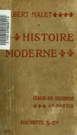 Histoire moderne; rédigé conformént aux programmes officiels du 31 Mai 1902. Classe de seconde A B C D_cover